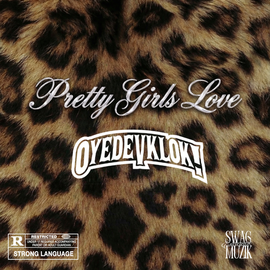 oyedevklok! - PRETTY GIRLS LOVE OYEDEVKLOK! (EXCLUSIVE RELEASE)